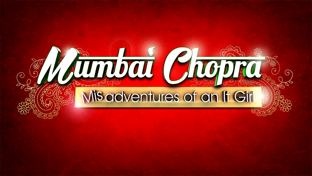 Mumbai Chopra Misadventures of an It Girl